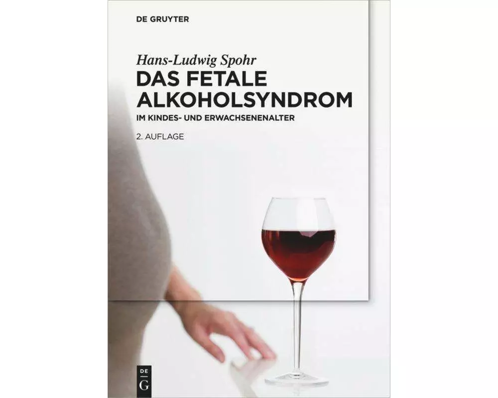 Das Fetale Alkoholsyndrom