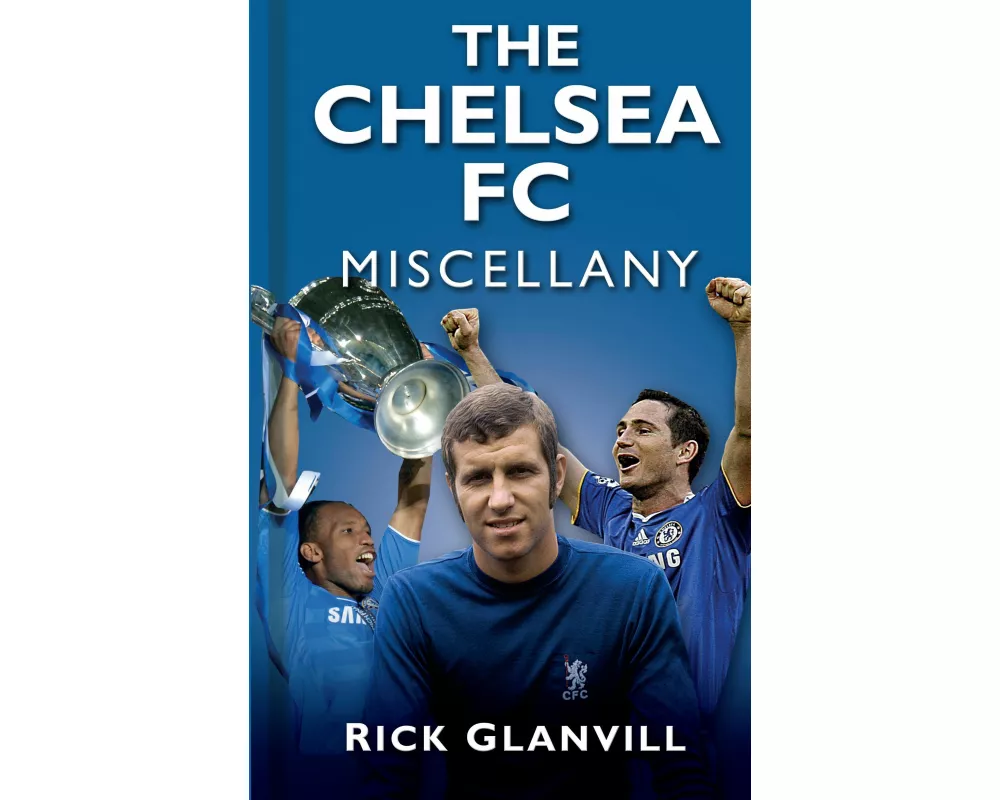 The Chelsea FC Miscellany