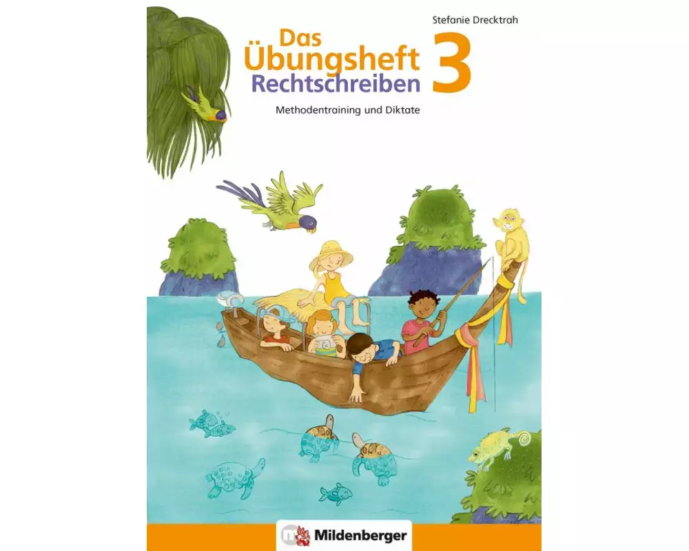 Das Übungsheft Rechtschreiben 3