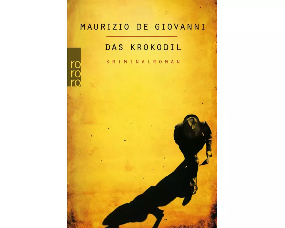 Das Krokodil: Lojacono ermittelt in Neapel