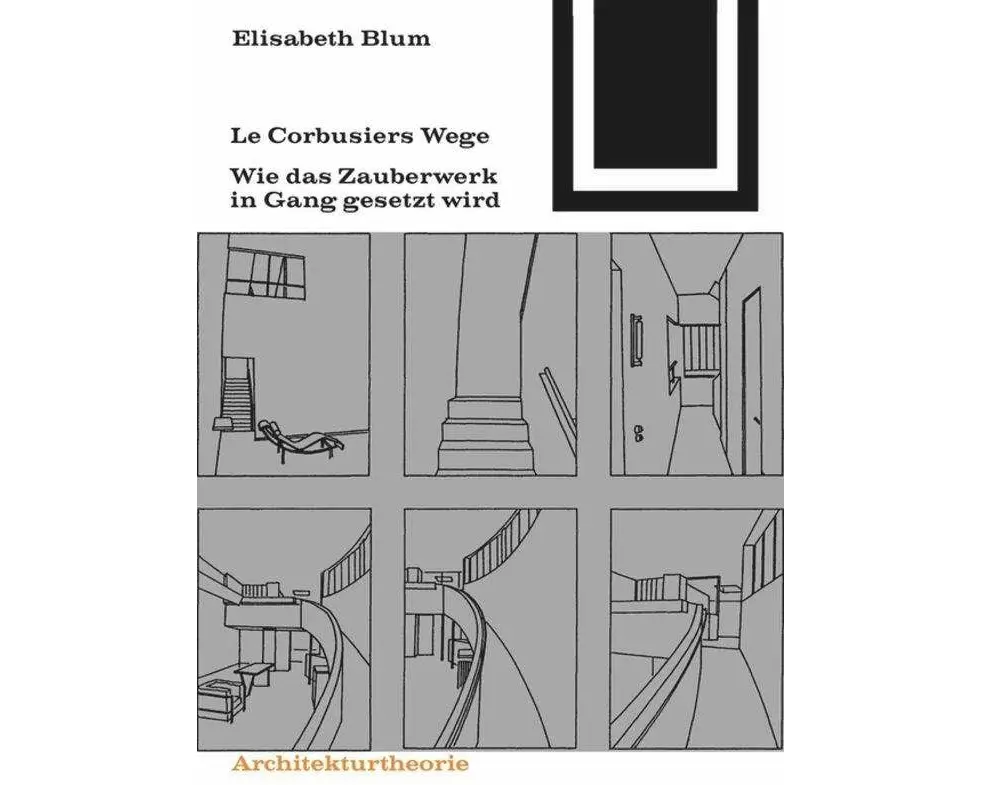 Le Corbusiers Wege
