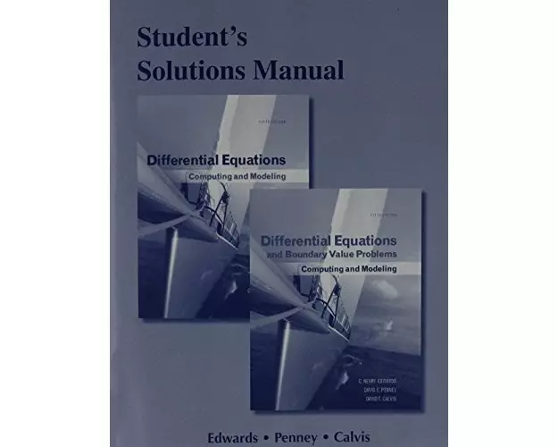 Student Solutions Manual for Differential Equations: Computing and Modeling and Differential Equations and Boundary Value Problems: Computing and Mode