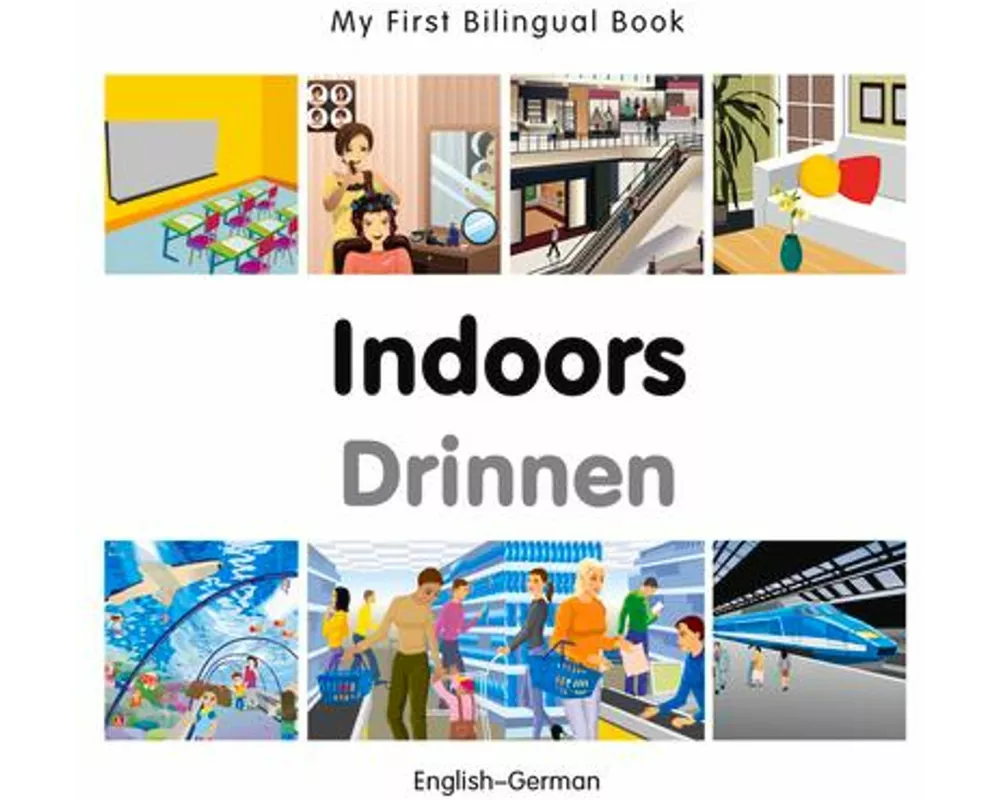My First Bilingual Book - Indoors (English-German)