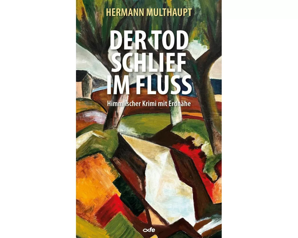 Der Tod schlief im Fluss