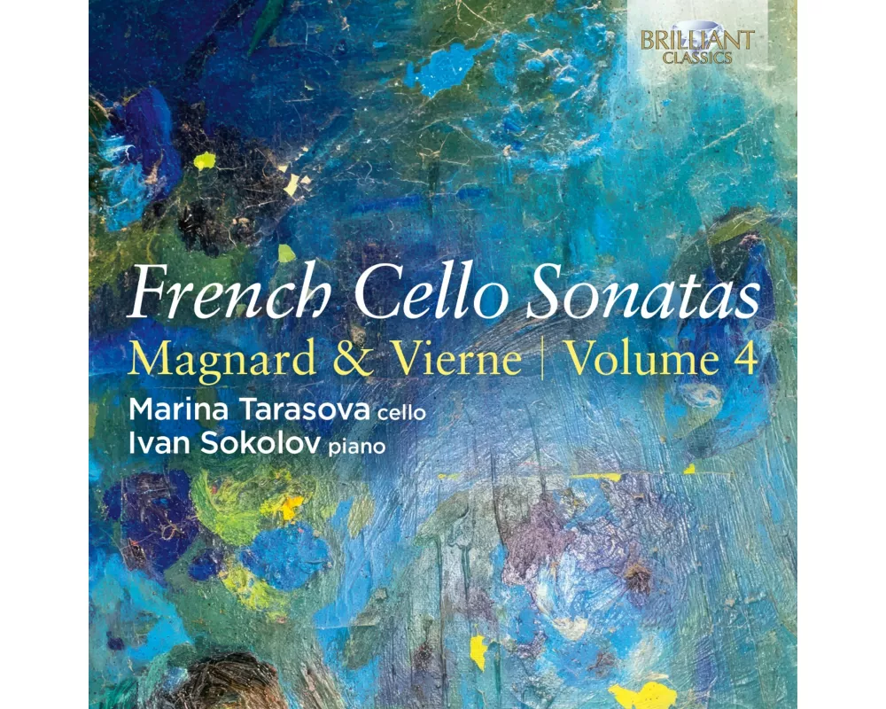 French Cello Sonatas,Vol.4:Magnard & Vierne