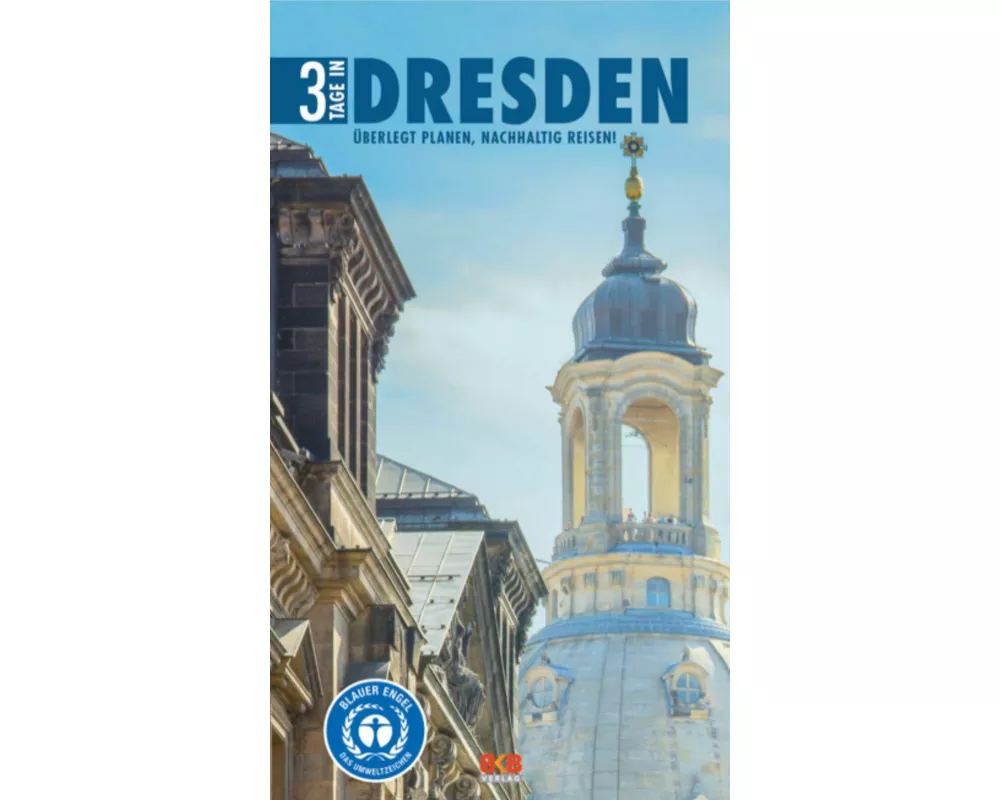 3 Tage in Dresden