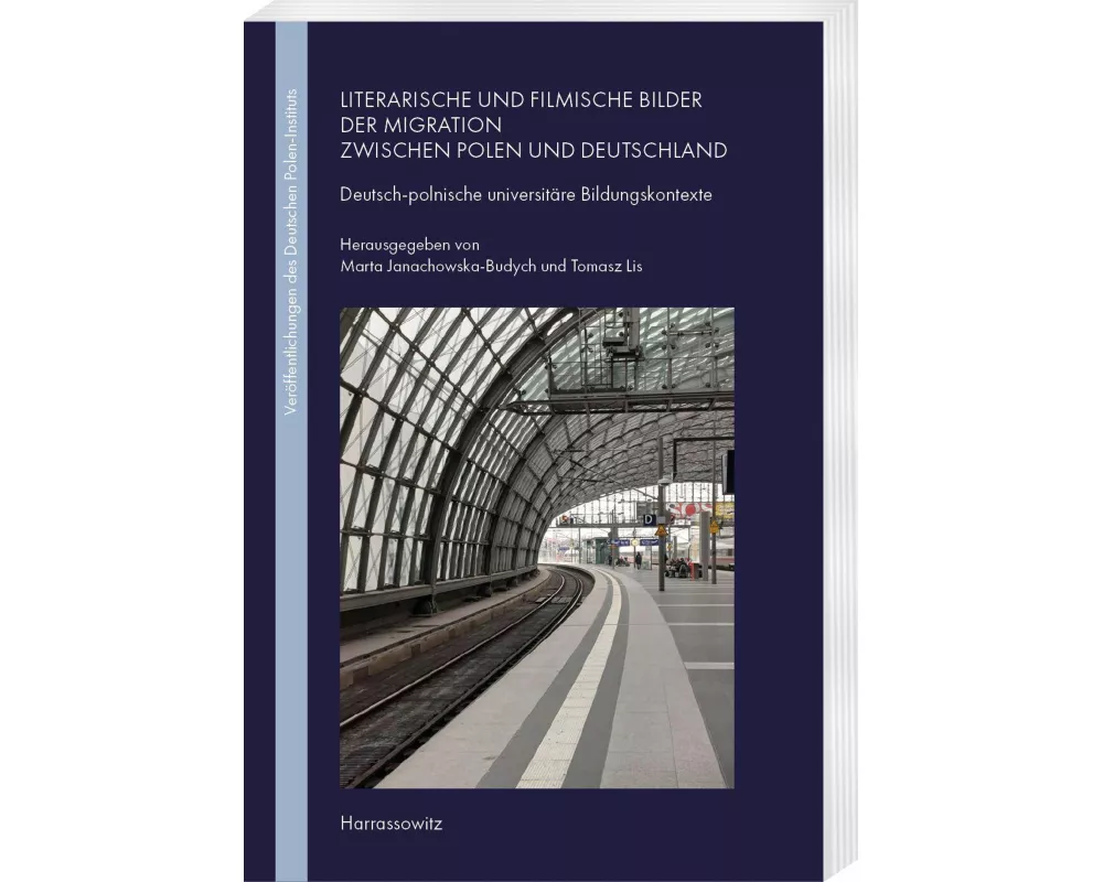 Literarische und filmische Bilder der Migration zwischen Polen und Deutschland