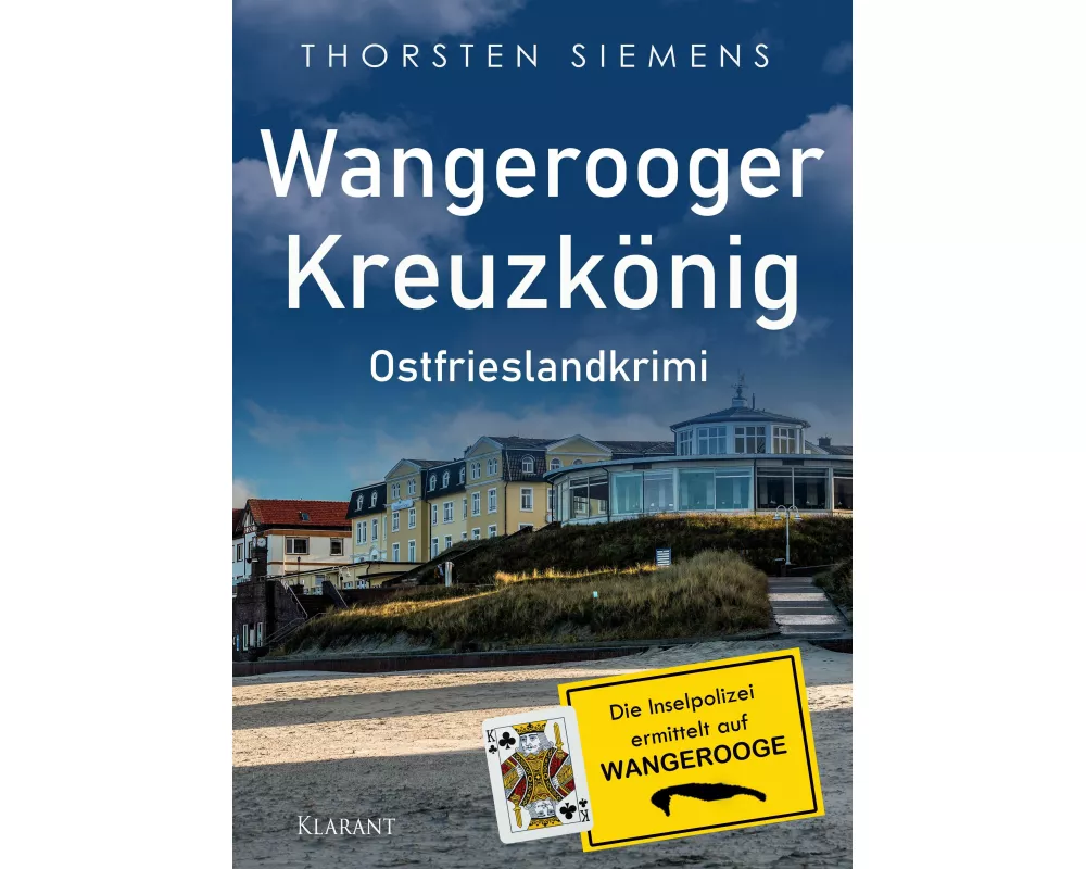 Wangerooger Kreuzkönig. Ostfrieslandkrimi - Insel Krimi - Nordseekrimi