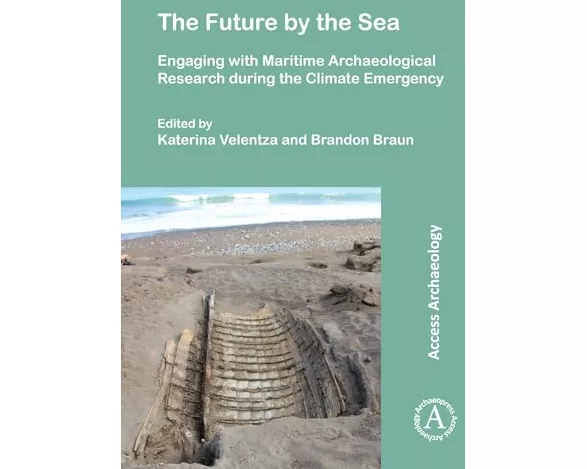 The Future by the Sea: Engaging with Maritime Archaeological Research during the Climate Emergency