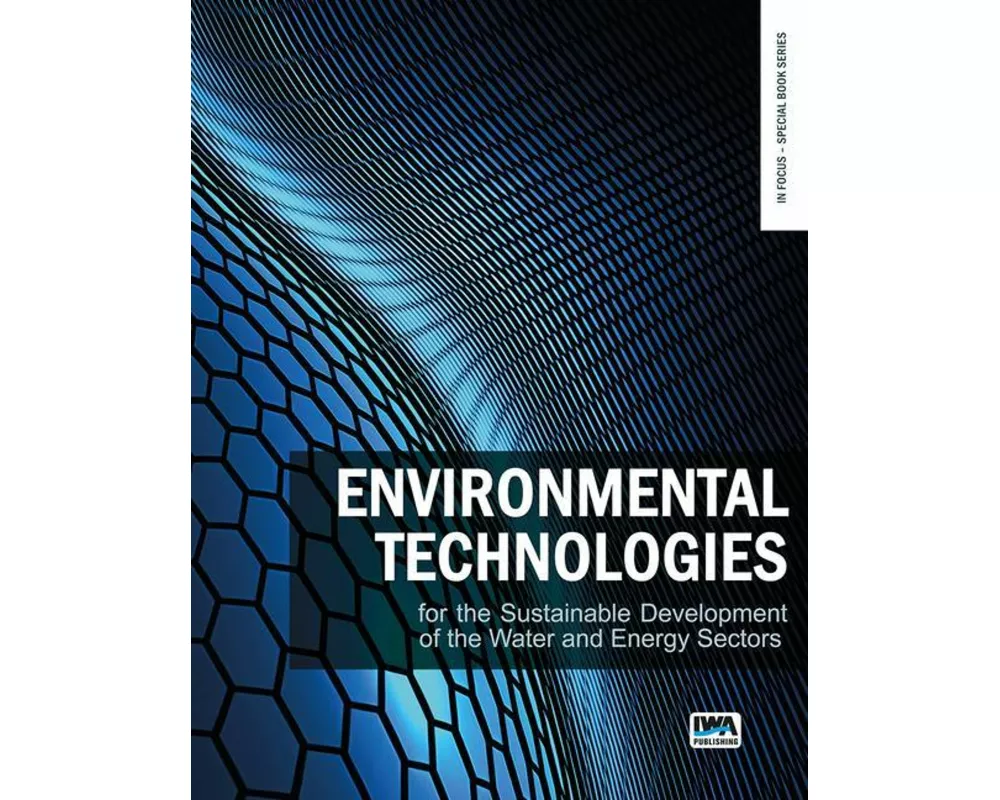 Environmental technologies for the sustainable development of the water and energy sectors