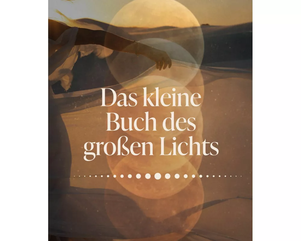 Das kleine Buch des großen Lichts