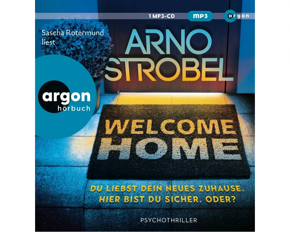 Welcome Home – Du liebst dein neues Zuhause. Hier bist du sicher. Oder?