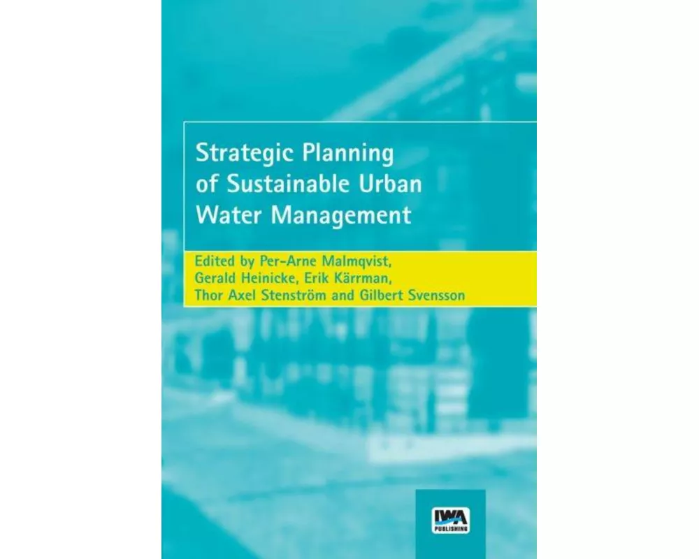 Strategic Planning of Sustainable Urban Water Management