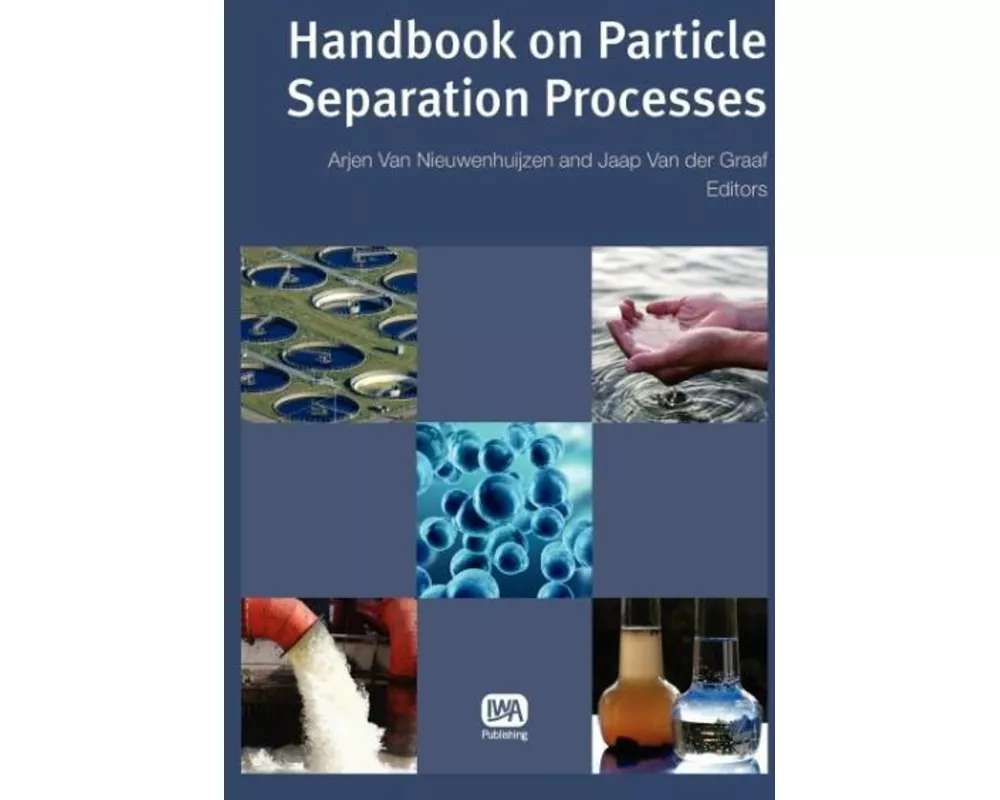 Handbook on Particle Separation Processes