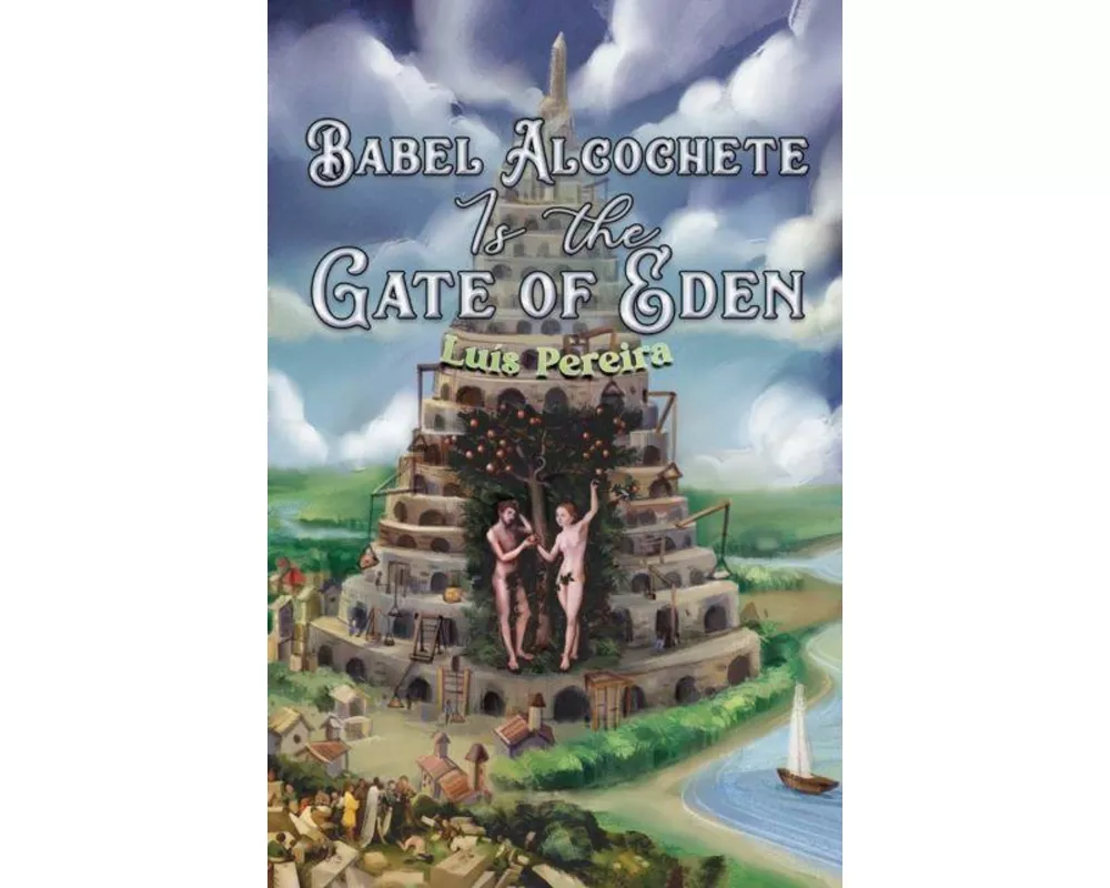 Babel Alcochete Is the Gate of Eden