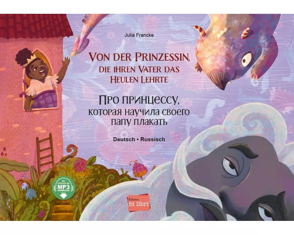 Von der Prinzessin, die ihren Vater das Heulen lehrte (Deutsch-Russisch)