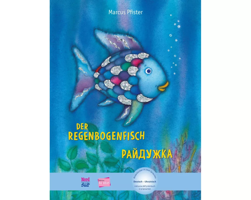 Der Regenbogenfisch (Deutsch-Ukrainisch)