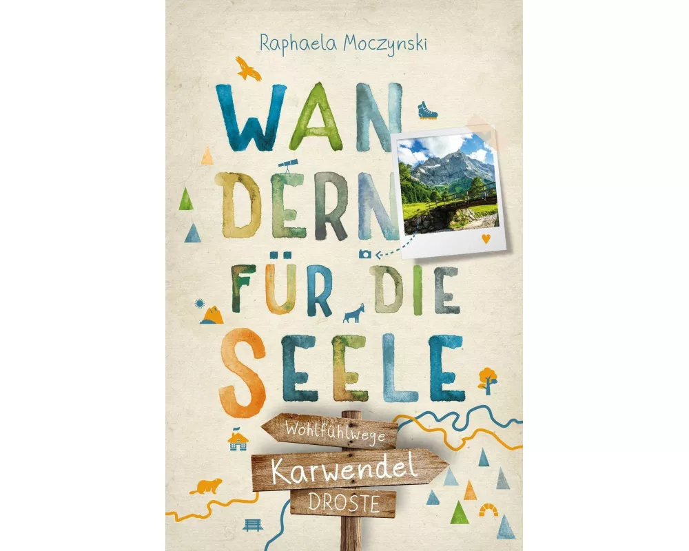 Karwendel. Wandern für die Seele