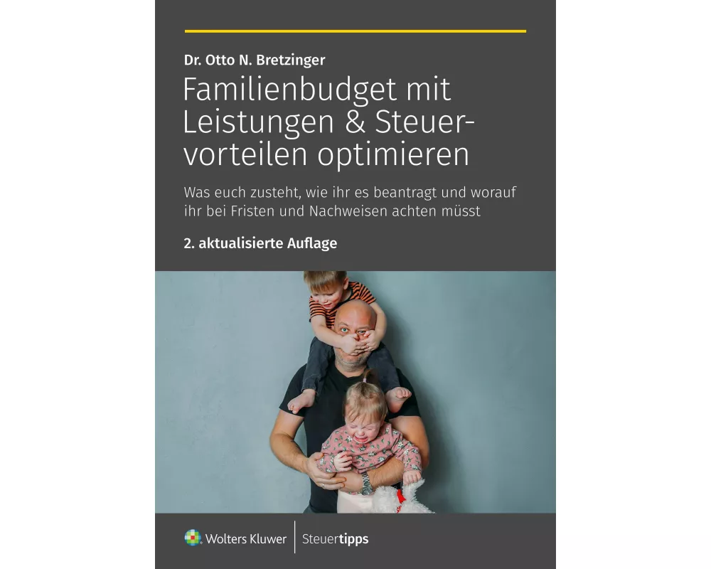 Familienbudget mit Leistungen & Steuervorteilen optimieren