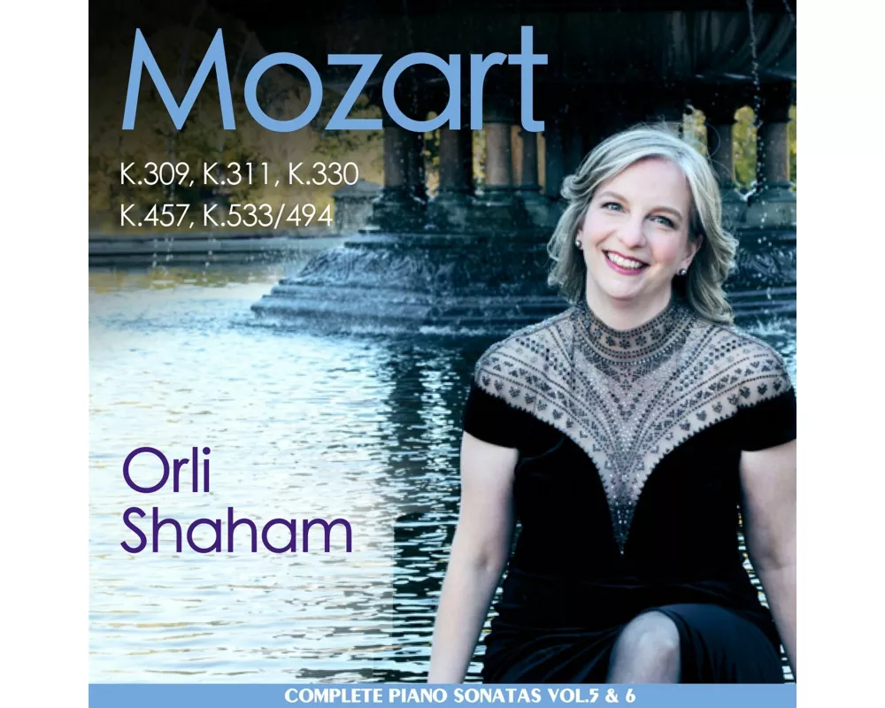 Mozart: Piano Sonatas Vol.5 & 6 - K.309,K.311,K