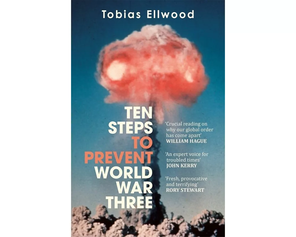 Ten Steps to Prevent World War Three