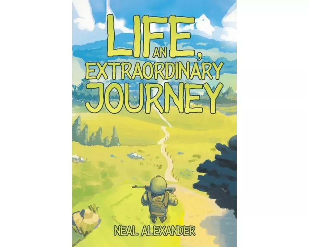Life, an Extraordinary Journey