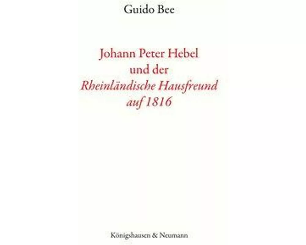 Johann Peter Hebel und der ,Rheinländische Hausfreund auf 1816'