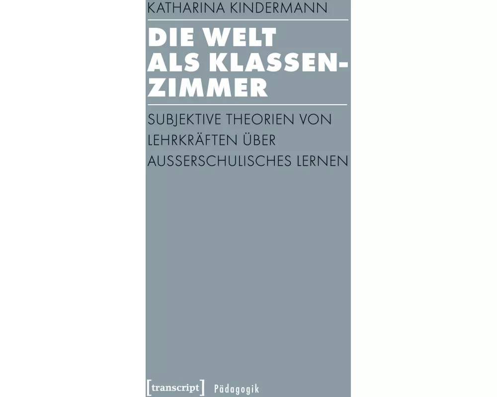 Die Welt als Klassenzimmer