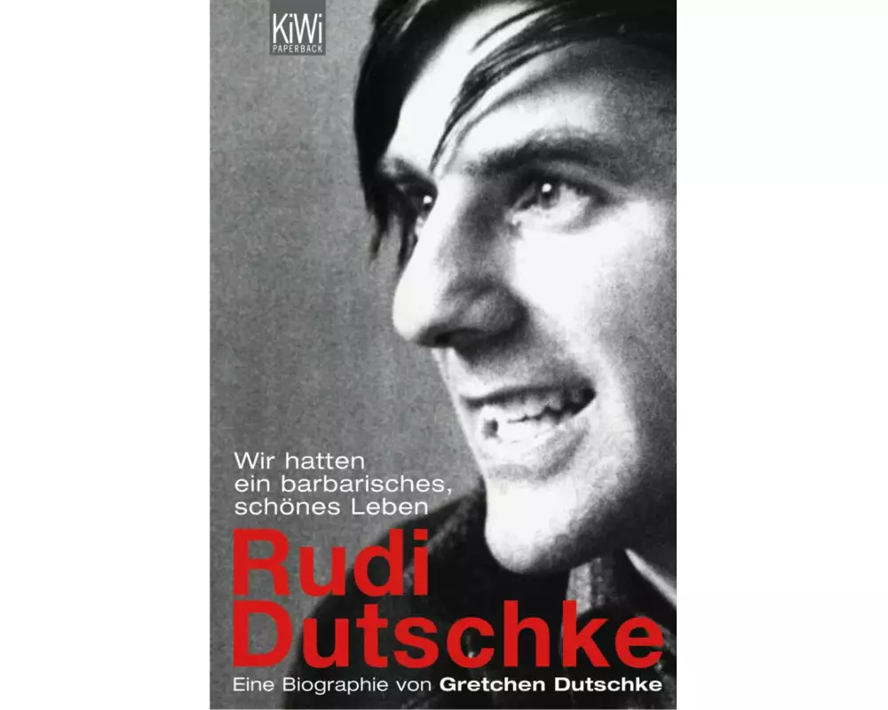 Wir hatten ein barbarisch schönes Leben