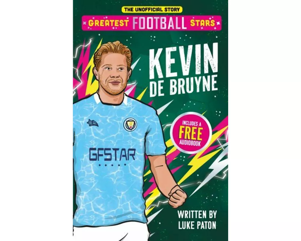 Greatest Football Stars: Kevin De Bruyne