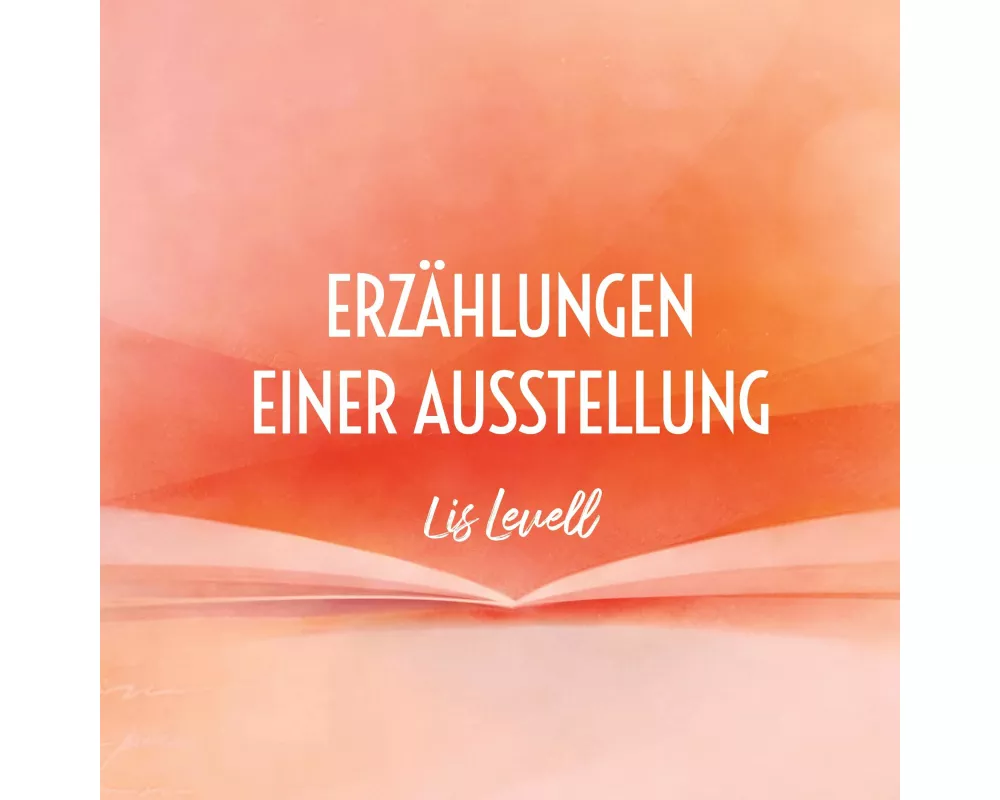 Erzählungen einer Ausstellung