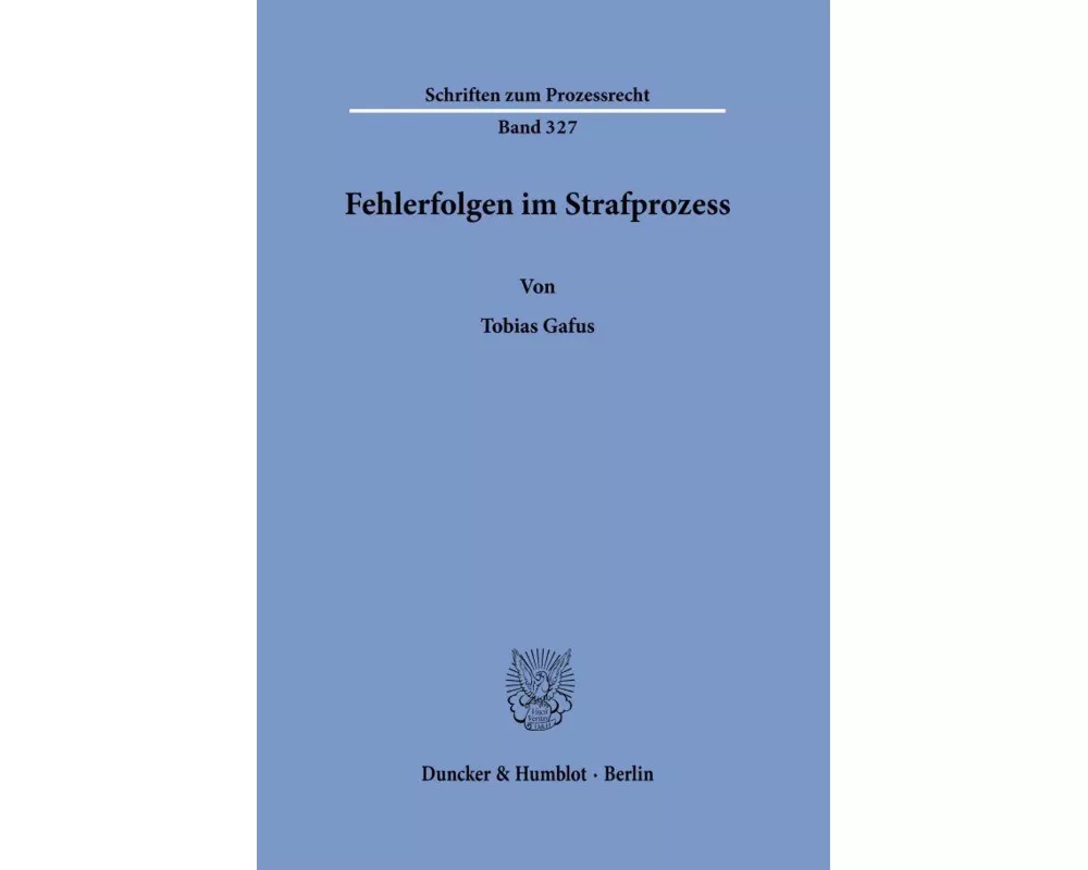 Fehlerfolgen im Strafprozess