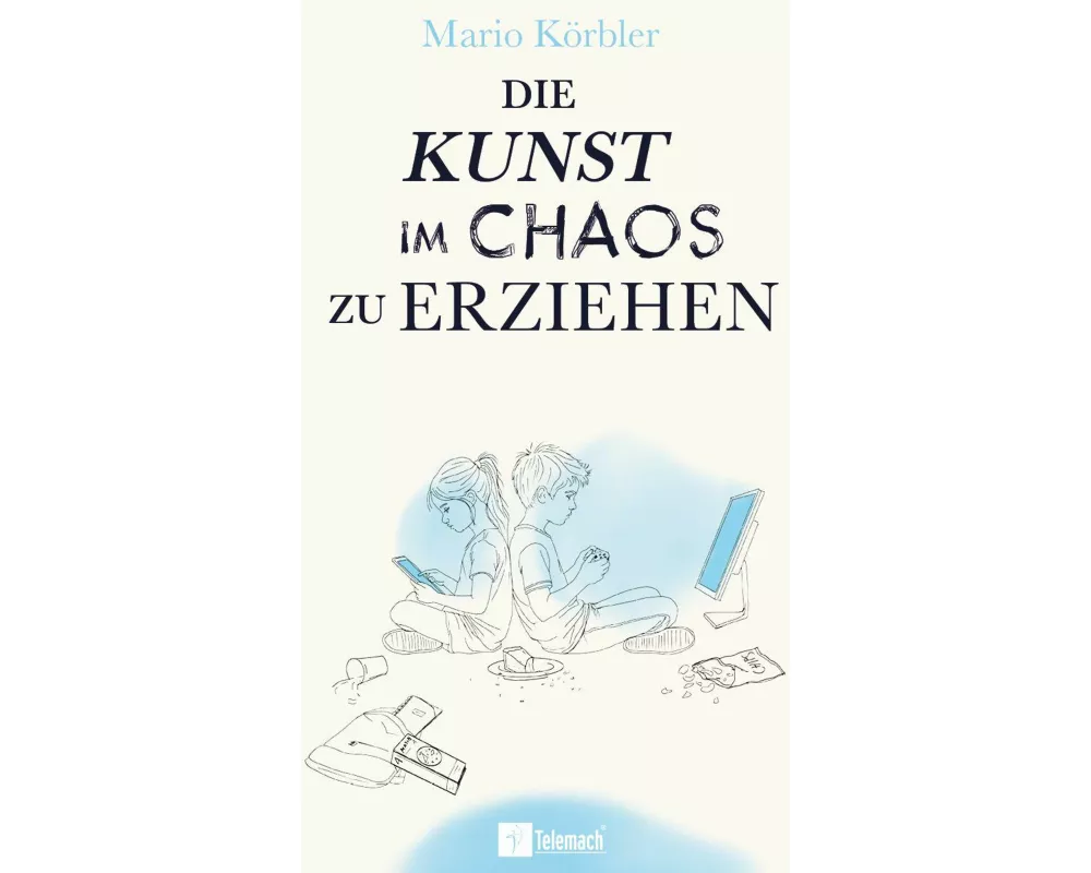 Die Kunst im Chaos zu erziehen