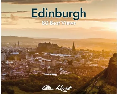 Edinburgh: 80 Best Views