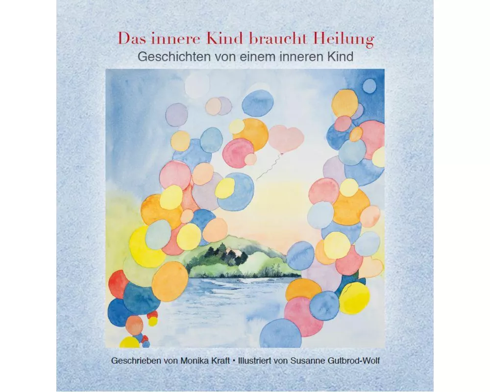 Das innere Kind braucht Heilung