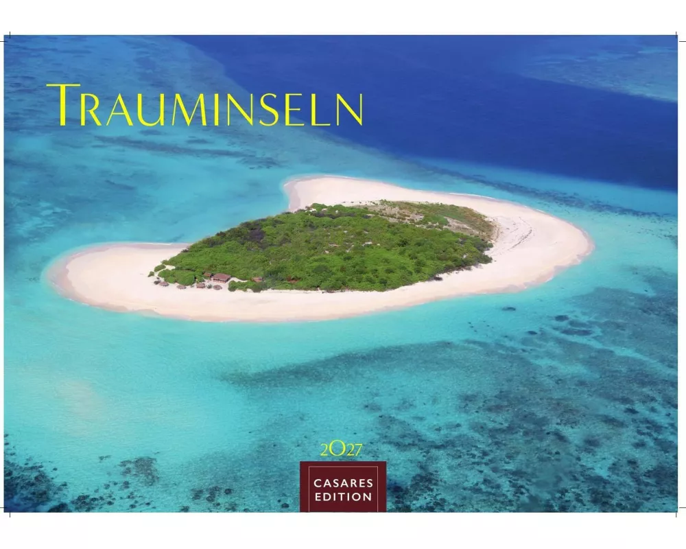 Trauminseln Kalender 2027 - Wandkalender | Fotokalender Naturkalender 35x50cm - Hochwertige Fotos von den schönsten Trauminseln weltweit - perfekt für