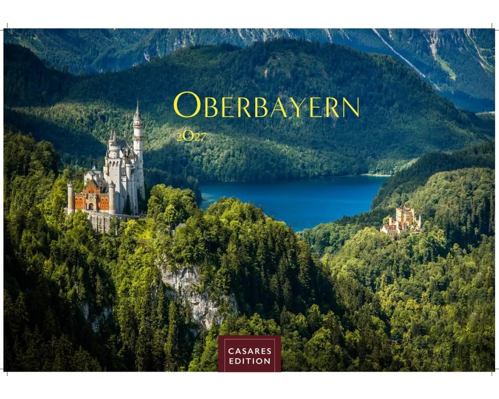 Oberbayern Kalender 2027 - Wandkalender | Fotokalender Deutschland |Alpenkalender |24x35cm - faszinierende Natur, Berge & Brauchtum