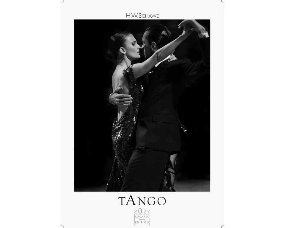 Tango schwarz-weiss Kalender 2027 - Wandkalender | Fotokalender |Tanzkalender Südamerika 42x59cm - Erleben Sie den Zauber des Tangos - Eleganz, Leiden