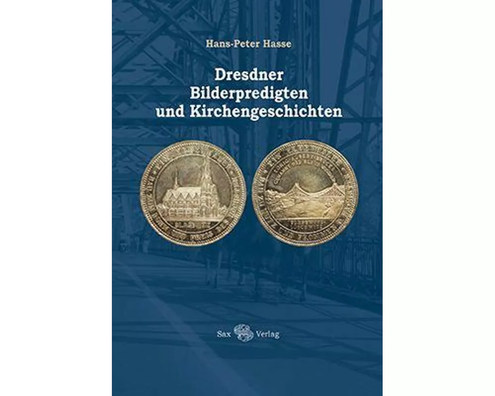 Dresdner Bilderpredigten und Kirchengeschichten