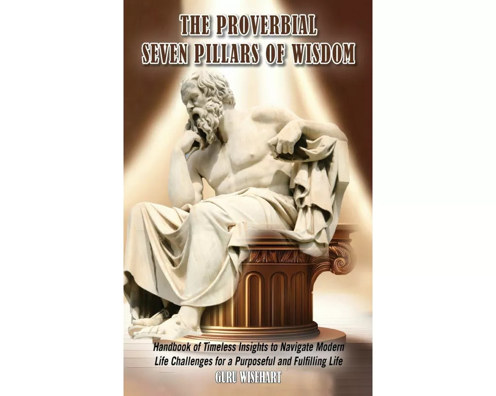 The Proverbial Seven Pillars of Wisdom