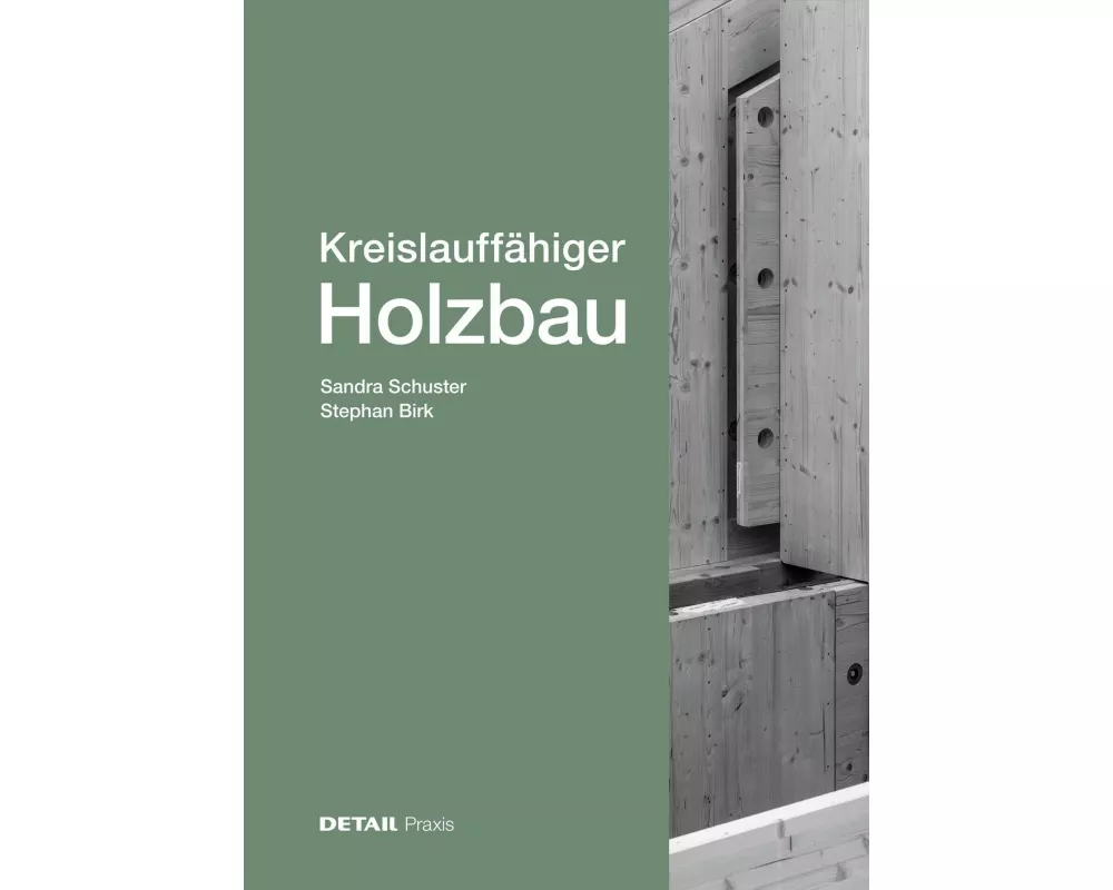 Kreislauffähiger Holzbau