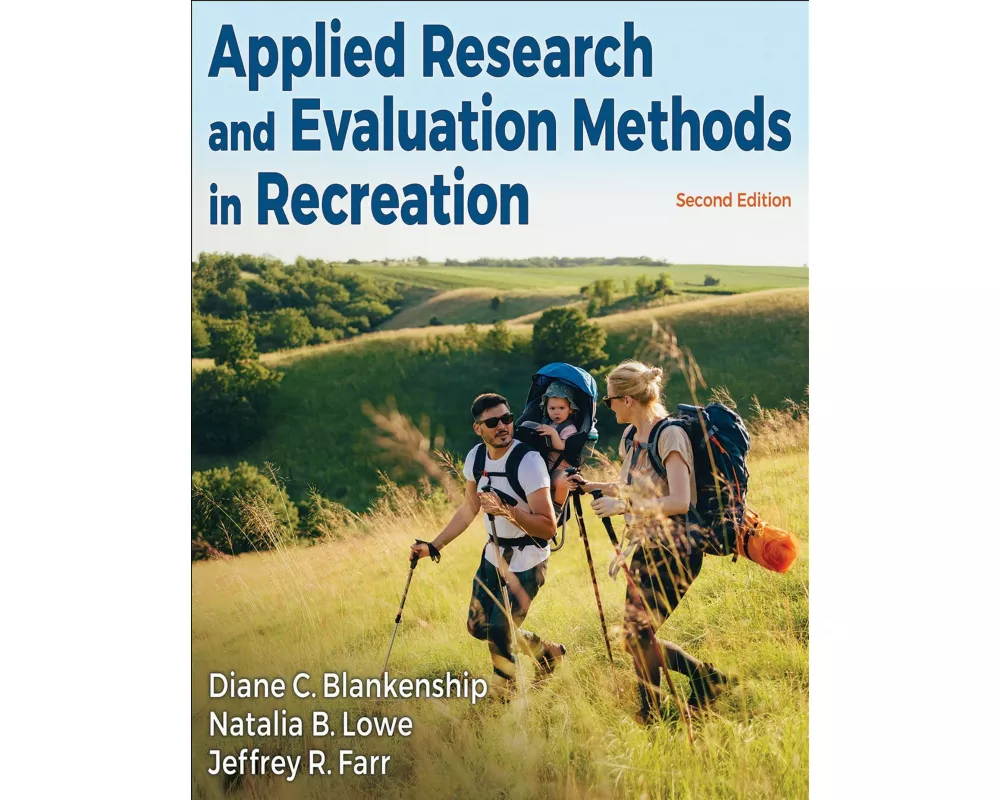 Applied Research and Evaluation Methods in Recreation