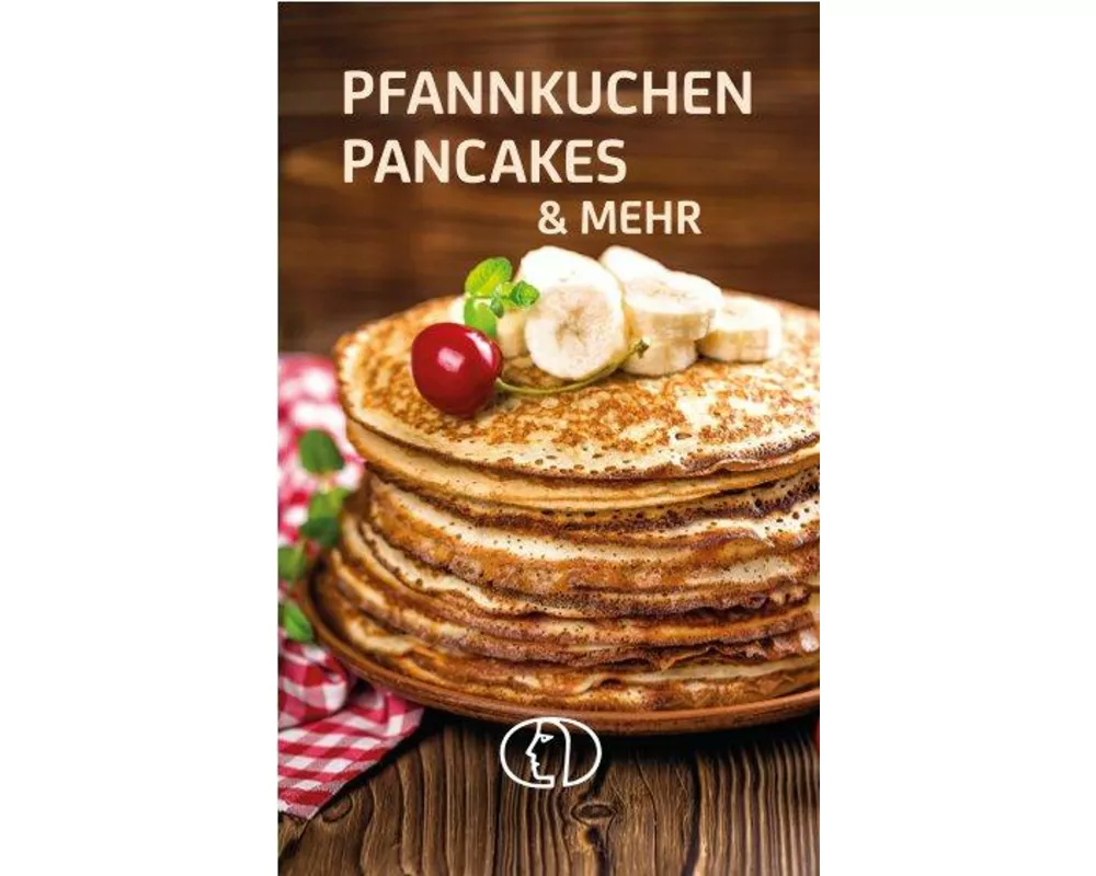Pfannkuchen, Pancakes & mehr