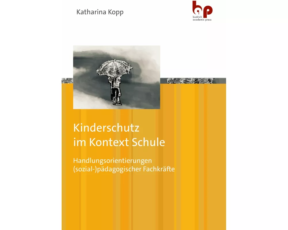 Kinderschutz im Kontext Schule