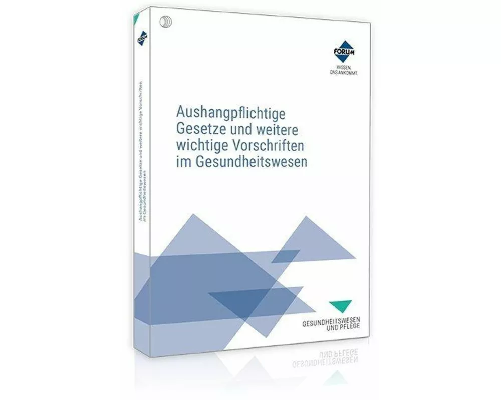 Aushangpflichtige Gesetze und weitere wichtige Vorschriften im Gesundheitswesen