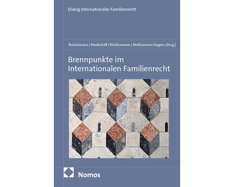 Brennpunkte im Internationalen Familienrecht