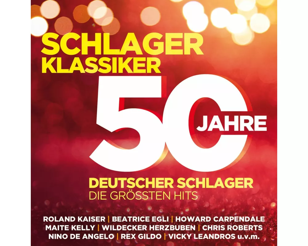 Schlager Klassiker - 50 Jahre Deutscher Schlager - Die größten Hits