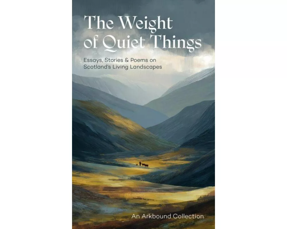 The Weight of Quiet Things