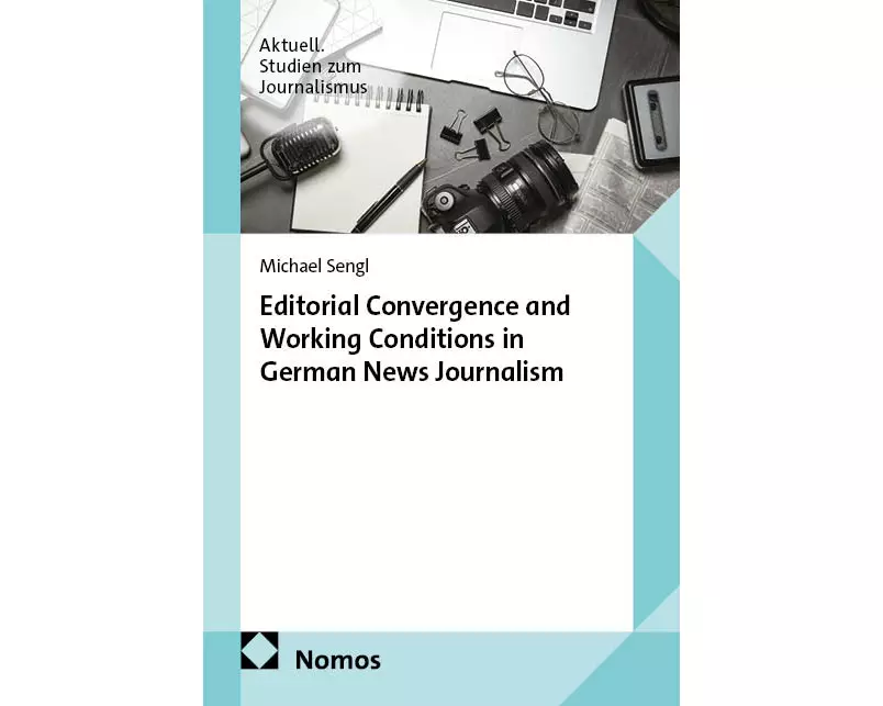 Editorial Convergence and Working Conditions in German News Journalism