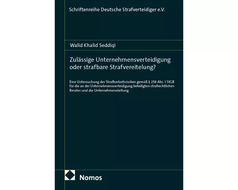 Zulässige Unternehmensverteidigung oder strafbare Strafvereitelung?